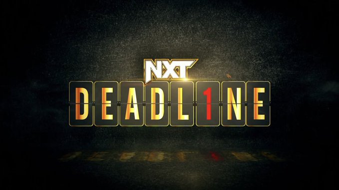 wwe nxt deadline 2022