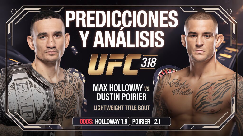 Predicciones y Análisis UFC 318: Holloway vs. Poirier 3